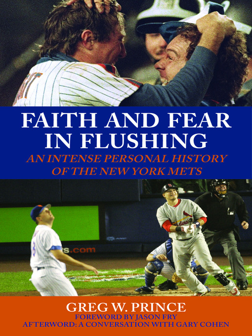 Title details for Faith And Fear In Flushing by Greg Prince - Available